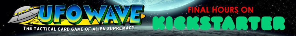 UFO Wave Kickstarter Advert
