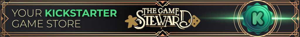The Game Steward Kickstarter Games