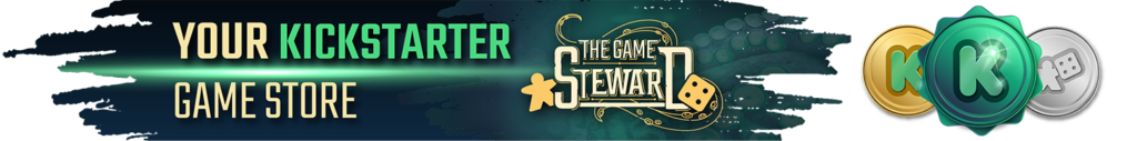 The Game Steward Your Kickstarter Board Games