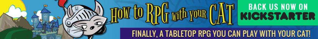 How to RPG with Your Cat Kickstarter 1456x180