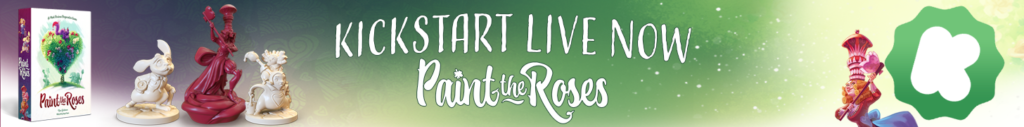 Paint the Roses - Live on Kickstarter