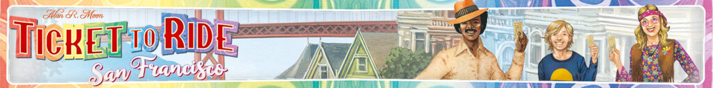 Ticket to Ride: San Francisco