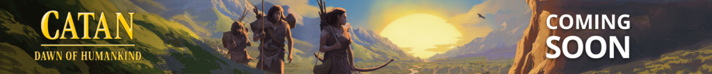 CATAN Dawn of Humankind Coming Soon