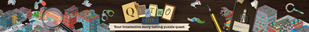 Quatro City. Your Interactive story-telling puzzle quest