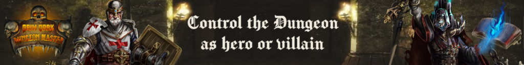 Take Control of the Dungeon as hero or villain