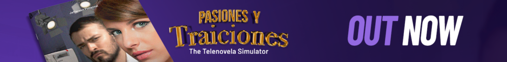 Pasiones y Traiciones - The Telenovela Simulator RPG Out Now!