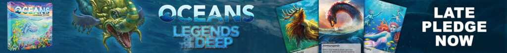 Oceans Legends of the Deep Late Pledge