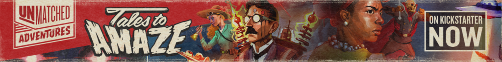 Unmatched Adventures Tales To Amaze
