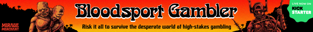 Bloodsport Gambler - Live now on Kickstarter! Risk it all to survive the desperate world of high-stakes gambling