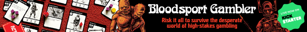 Bloodsport Gambler - Live now on Kickstarter! Risk it all to survive the desperate world of high-stakes gambling