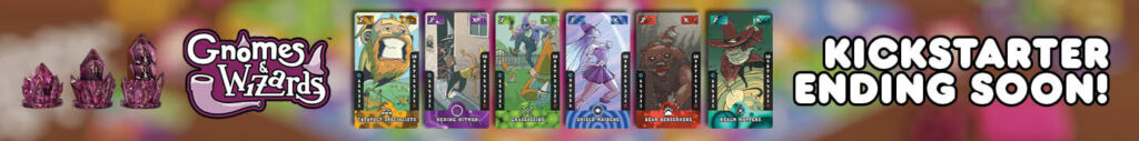 Gnomes & Wizards Kickstarter Ending Soon!