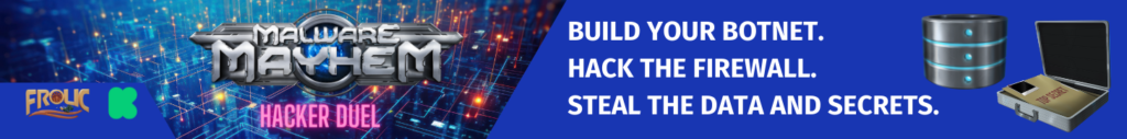 Build your botnet. Hack the firewall. Steal the data and secrets.