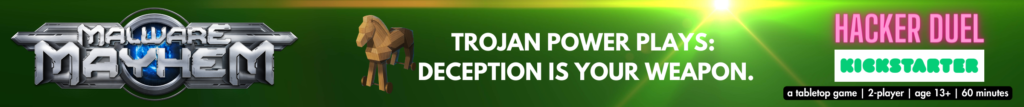 Trojan power plays: deception is your weapon.
