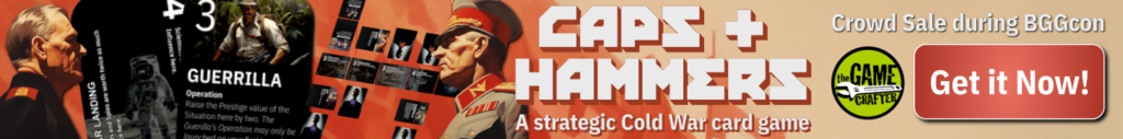 Take part in the Caps and Hammers crowd sale on the Game Crafter during BGGcon