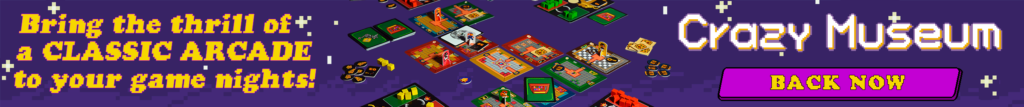 Crazy Museum, bring the thrill of a classic arcade to your game nights! Back now on Kickstarter.