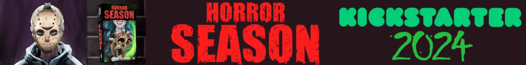 Horror Season Kickstarter March 2024