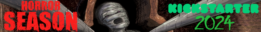 Horror Season Kickstarter March 2024