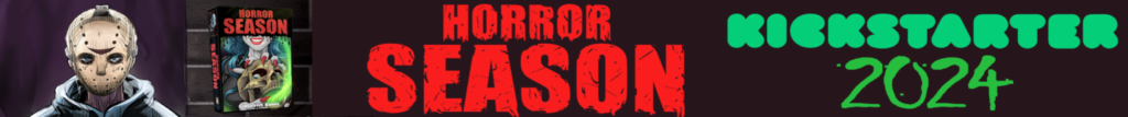 Horror Season Kickstarter March 2024