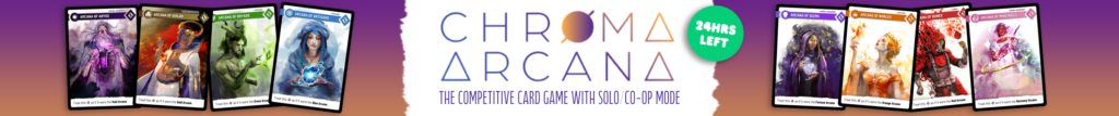 Chroma Arcana Kickstarter banner, ending on the 21st March.