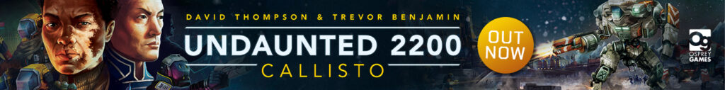 Undaunted 2200: Callisto - David Thompson & Trevor Benjamin - Out Now