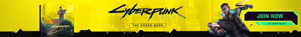 Cyberpunk 2077 - The Board Game. Join now on Gamefound.