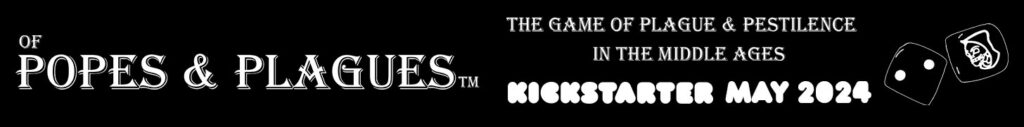 Of Popes & Plagues live on Kickstarter
