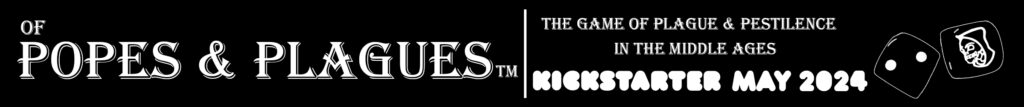 Of Popes & Plagues live on Kickstarter