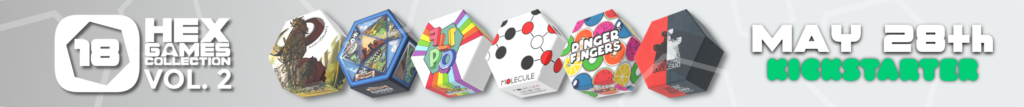18 Hex Games Collection VOL.2 - May 28th on Kickstarter