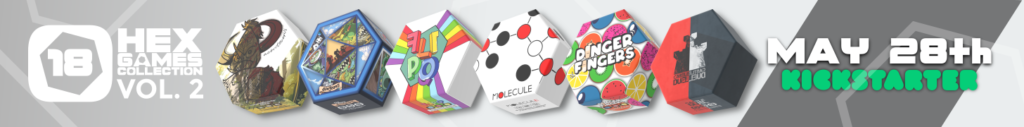 18 Hex Games Collection VOL.2 - May 28th on Kickstarter