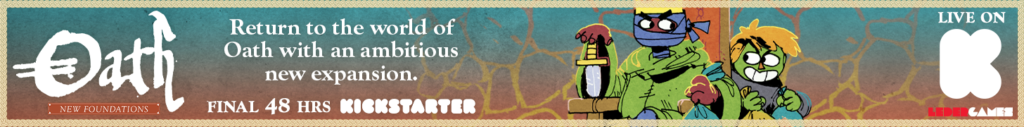 Oath Expansion, final 48 hours on Kickstarter!