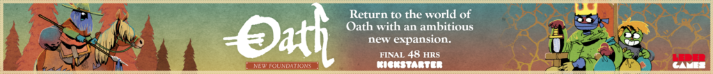 Oath Expansion, final 48 hours on Kickstarter!