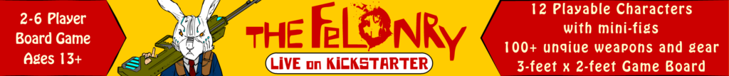 The Felonry Kickstarter campaign is now live