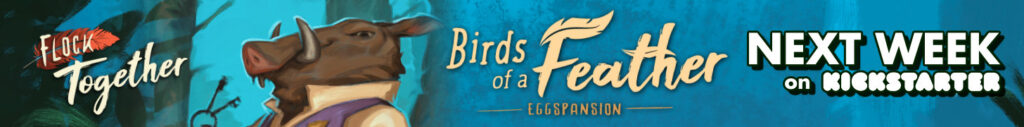 Flock Together: Birds of a Feather Eggspansion. Launching Soon!