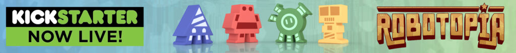 Robotopia Live On Kickstarter Banner