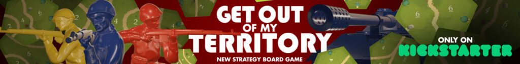 Get out of my territory - back now on kickstarter