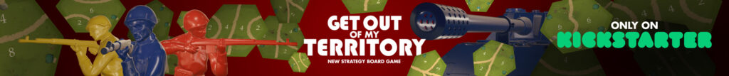 Get out of my territory - back now on kickstarter