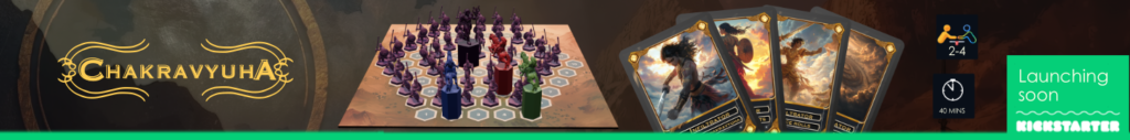 Kickstarter Campaign launch for Chakravyuha board game