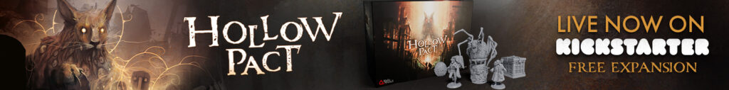 Banner featuring board game components and artwork from Hollow Pact. The text on the image reads: 'Live now on Kickstarter. Free Expansion.