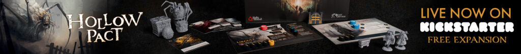 Banner featuring board game components and artwork from Hollow Pact. The text on the image reads: 'Live now on Kickstarter. Free Expansion.