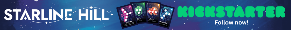 Starline Hill, a constellation-themed board game, coming to Kickstarter on March 25. Follow now!