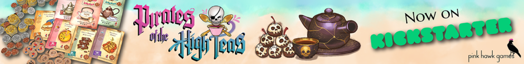 Pirates of the High Teas - Now on Kickstarter!