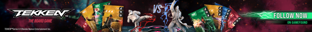 TEKKEN – The Board Game. Follow Now on Gamefound