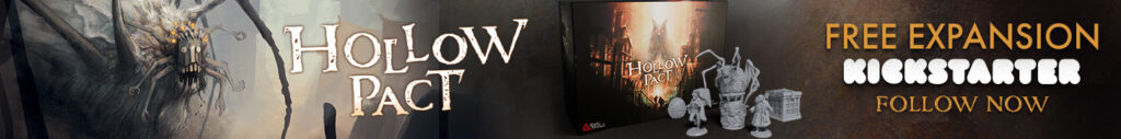Banner featuring board game components and artwork from Hollow Pact. The text on the image reads: 'Free Expansion. Kickstarter. Follow now.