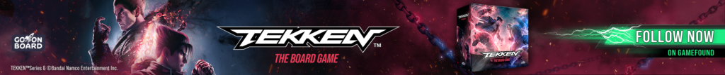 TEKKEN – The Board Game Follow Now On Gamefound
