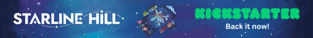 Back Starline Hill on Kickstarter now!