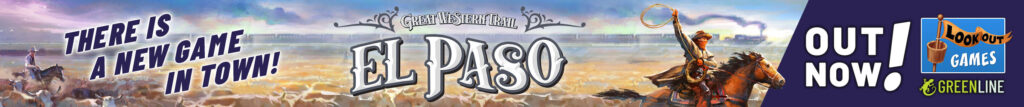 Banner announcing Great Western Trail: El Paso is available NOW