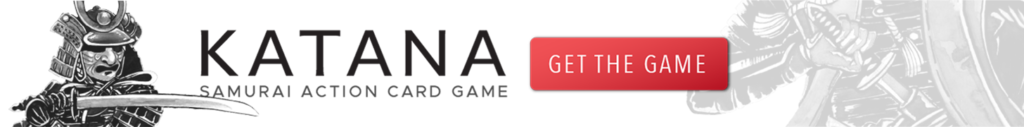 A banner advertising the "Katana: Samurai Action Card Game" with a detailed illustration of a samurai on the left, the game's title in bold black letters, the subtitle "Samurai Action Card Game" in smaller gray text, a red "GET THE GAME" button, and a faded illustration of another samurai in action on the right.