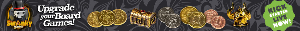 Swanky Game metal coins, tokens and wooden chest. Back now on Kickstarter!