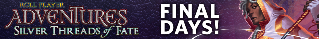 Roll Player Adventures: Silver Threads of Fate final days on Kickstarter!
