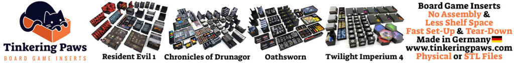 Tinkering Paws Board Game Inserts Ad for Resident Evil 1, Chronicles of Drunagor, Oathsworn & Twilight Imperium